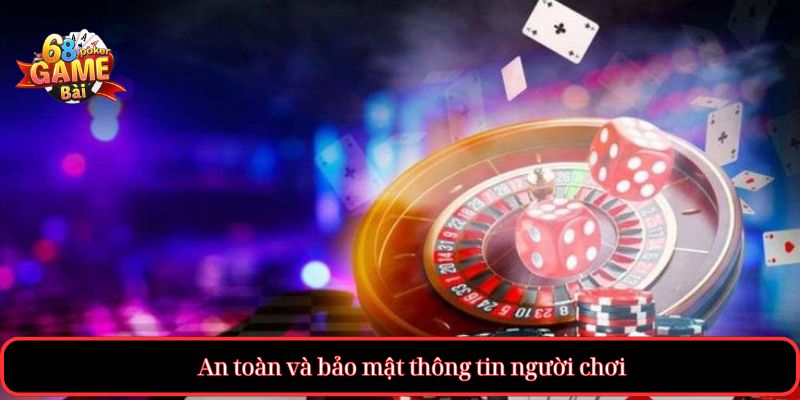 An toàn và bảo mật thông tin người chơi