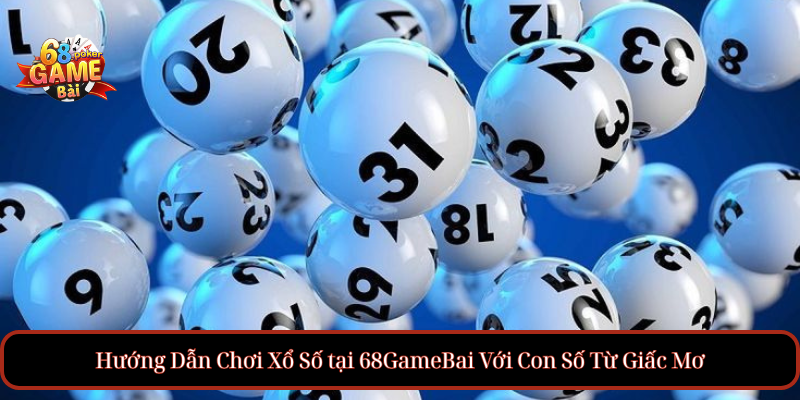 Mơ Thấy Người Yêu Cũ: Ý Nghĩa Và Liên Hệ Với Xổ Số 4 Hướng Dẫn Chơi Xổ Số tại 68GameBai Với Con Số Từ Giấc Mơ